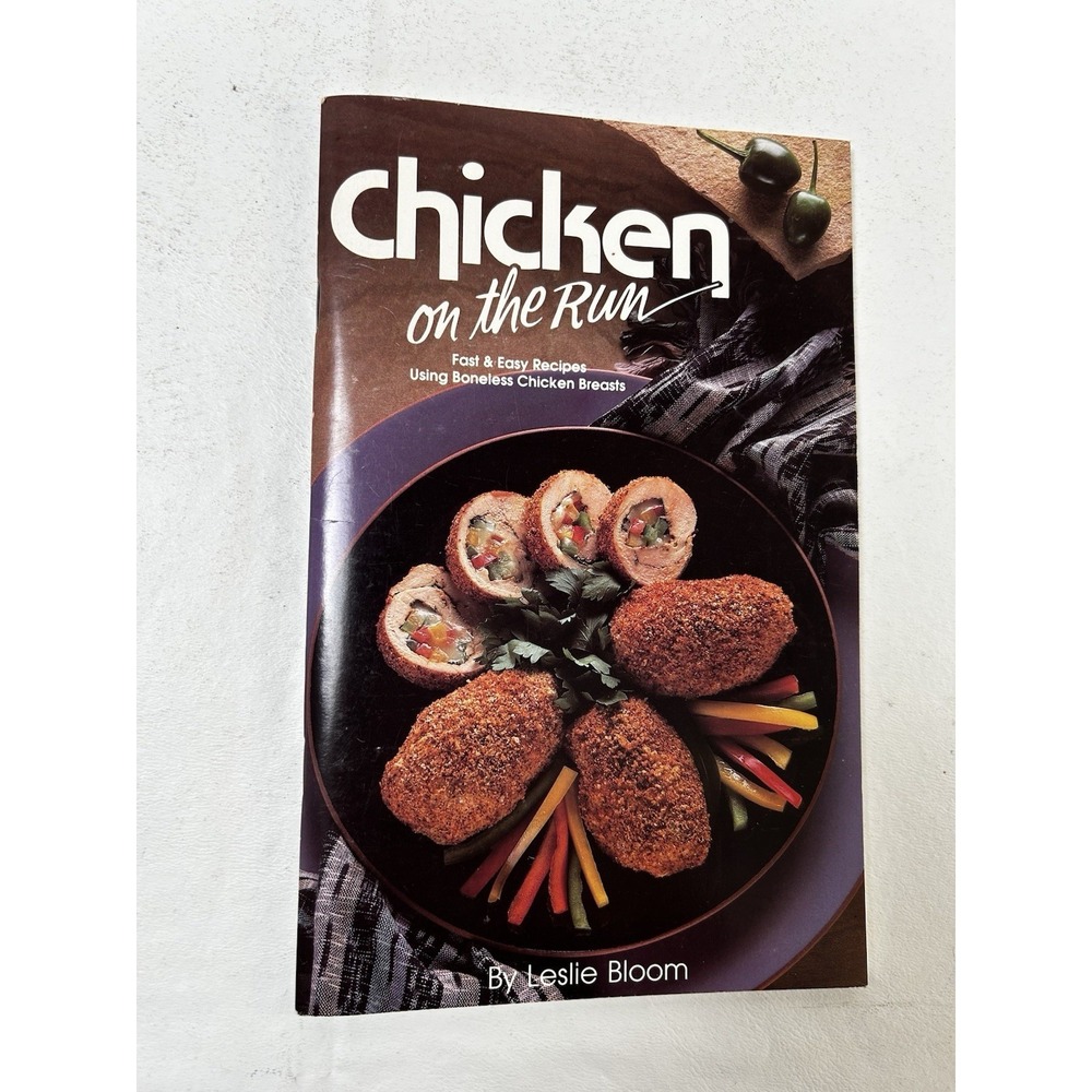 VTG Chicken On The Run By Leslie Bloom 1988 Cook Book Booklet
